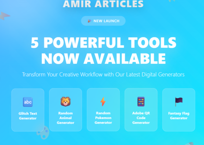 Amir Articles Launches Five Innovative Digital Generators Tools to Empower Creators and Developers Worldwide